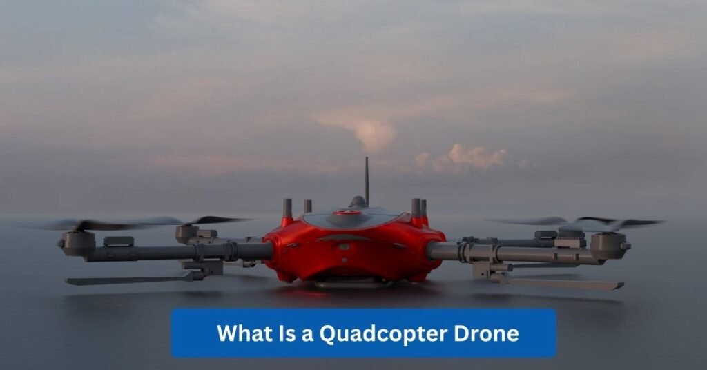 quadcopter drone